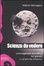 Cover of Scienza da vedere