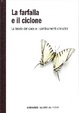 Cover of La farfalla e il ciclone