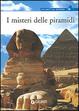 Cover of I misteri delle piramidi