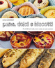 Cover of Pane, dolci e biscotti