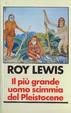 Cover of Il più grande uomo scimmia del Pleistocene