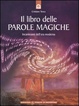 Cover of Il libro delle parole magiche
