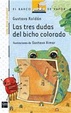 Cover of Las tres dudas del bicho colorado