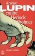 Cover of Arsene Lupin Contre Herlock Sholmes