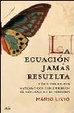Cover of LA ECUACION JAMAS RESUELTA