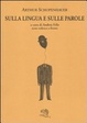 Cover of Sulla lingua e sulle parole. Testo tedesco a fronte