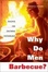 Cover of "Why Do Men Barbecue?"