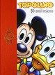 Cover of Topolino. 80 anni insieme