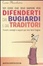 Cover of 101 cose che devi sapere per difenderti dai bugiardi