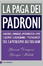 Cover of La paga dei padroni