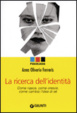 Cover of La ricerca dell'identità
