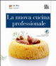 Cover of La nuova cucina professionale. Per gli Ist. e Scuole alberghiere