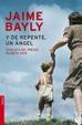 Cover of Y DE REPENTE, UN ANGEL FINALISTA PREMIO PLANETA 2005|