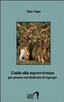 Cover of Guida alla sopravvivenza per persone con sindrome di Asperger