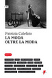 Cover of La moda oltre la moda