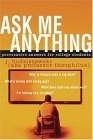 Ask Me Anything : Provocative Answers for College Students