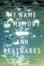 Cover of My Name Is Memory