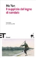 Cover of Il supplizio del legno di sandalo