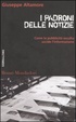Cover of I padroni delle notizie