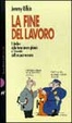 Cover of La fine del lavoro