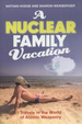 Cover of Nuclear Family Vacation, A : Travels In