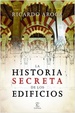 Cover of La historia secreta de los edificios