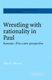 Cover of Wrestling with rationality in Paul