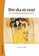 Cover of Det ska ni veta!
