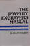 Cover of The jewelry engravers manual