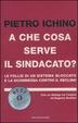 Cover of A che cosa serve il sindacato?