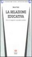 Cover of La relazione educativa