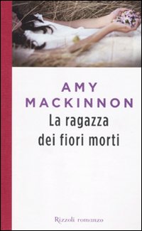 Più riguardo a La ragazza dei fiori morti