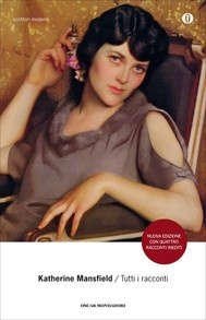Katherine Mansfield,Tutti i racconti