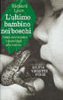 Cover of L' ultimo bambino nei boschi