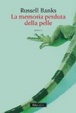 Cover of La memoria perduta della pelle