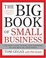 Cover of "The Big Book of Small Business"