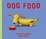 Cover of "Dog Food"