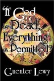 "If God is Dead, Everything is Permitted"?