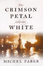 Cover of 'The crimson petal and the white'