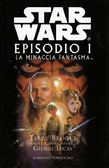 Star Wars Episodio I La minaccia fantasma