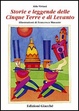 Cover of Storie e leggende delle Cinque Terre e di Levanto