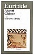 Cover of Alcesti­ - Ciclope