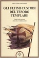 Cover of Gli ultimi custodi del tesoro templare