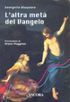 Cover of L'altra metà del vangelo. Il dono di essere donna