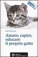 Cover of Amare, capire, educare il proprio gatto