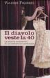 Cover of Il diavolo veste la 40. La storia semiseria di un'ossessione personale