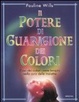 Cover of Il potere di guarigione dei colori