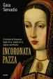 Cover of Incoronata pazza