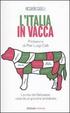 Cover of L' Italia in vacca. La crisi del Belpaese vista da un giovane arrabbiato
