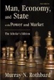 Cover of Man, Economy, and State with Power and Market - Scholars Edition